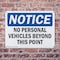 Signmission No Personal Vehicles Beyond This Point OSHA Notice Sign, Plastic, 14in W x 10in L, 2PK OS-2PACK-NS-P-1014-L-14740 - alternate 6